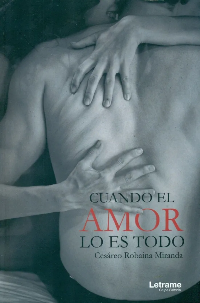 Cuando el Amor lo Es Todo
