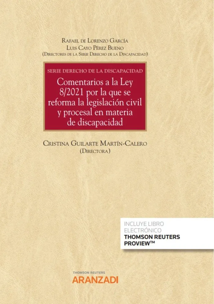 Comentarios a la Ley 8/2021 por la que se Reforma la Legislación Civil y Procesal en Materia de Discapacidad - Serie Derecho de la Discapacidad (Iii) (Papel + E-Book)