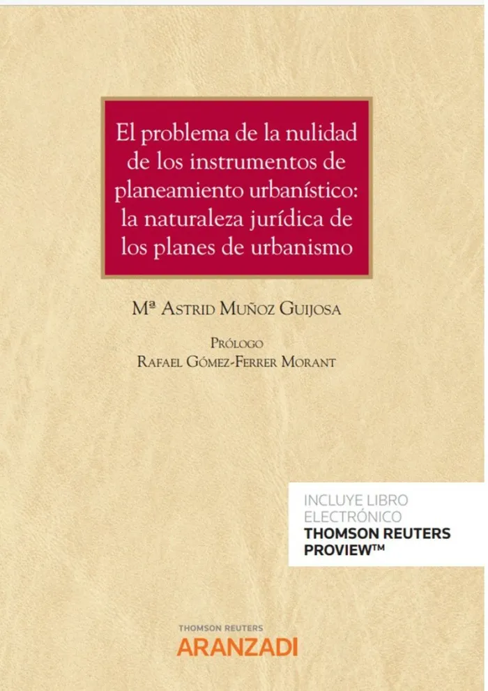 El Problema de la Nulidad de los Instrumentos de Planeamiento Urbanístico: la Na