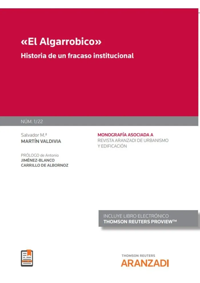 El Algarrobico, Historia de un Fracaso Institucional (Papel + E-Book)