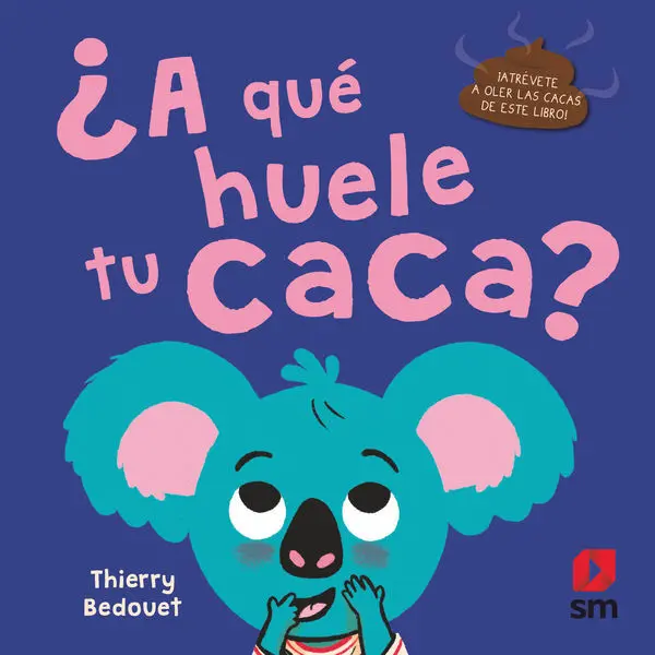 A qué Huele tu Caca?