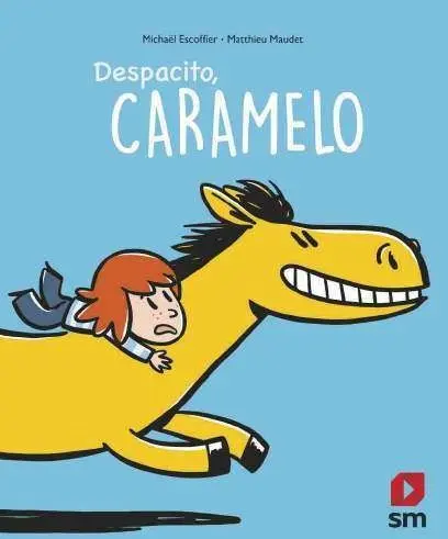 Despacito, Caramelo!