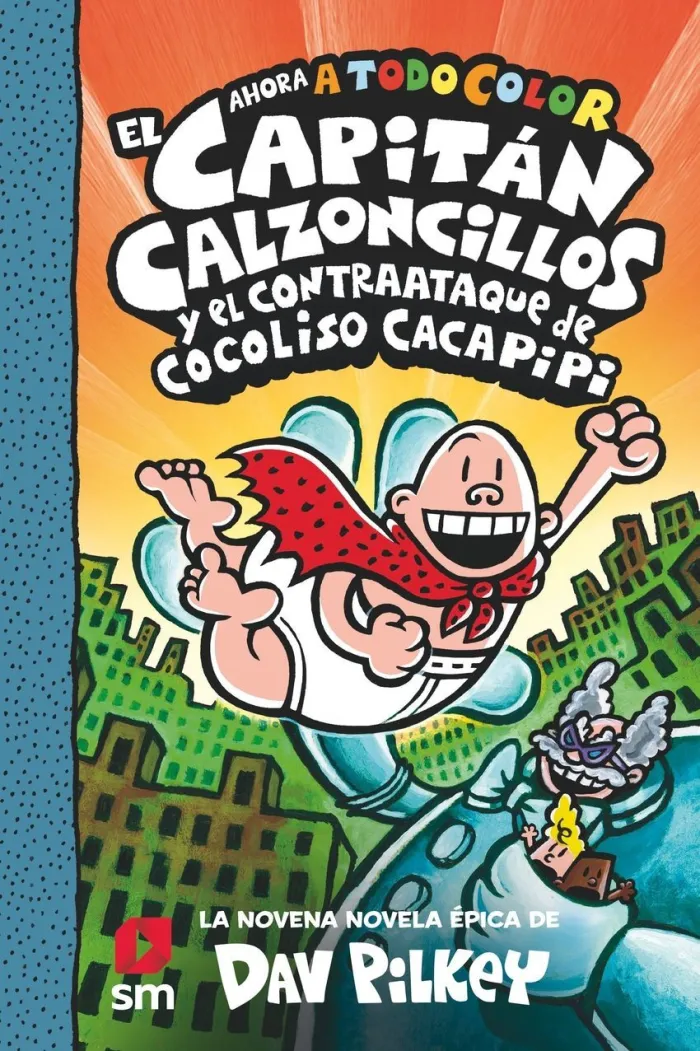 El Capitán Calzoncillos y el Contraataque de Cocoliso Cacapipi