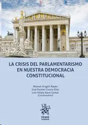 Crisis del Parlamentarismo en nuestra Democracia Constitucional
