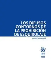 Los Difusos Contornos de la Prohibicion de Esquirolaje