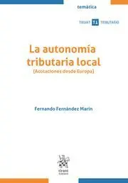 La Autonomia Tributaria Local. Acotaciones Desde Europa