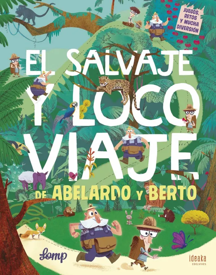 El Salvaje y Loco Viaje de Abelardo y Berto