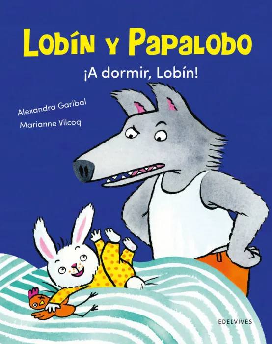 Lobín y Papalobo. A Dormir, Lobín!