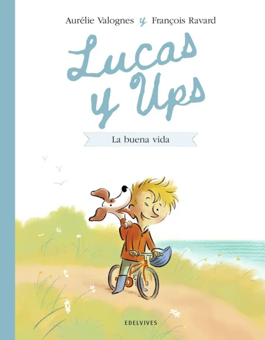 Lucas y Ups 1 la Buena Vida