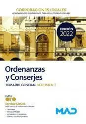 Ordenanzas y Conserjes de Corporaciones Locales. Temario General Volumen 1