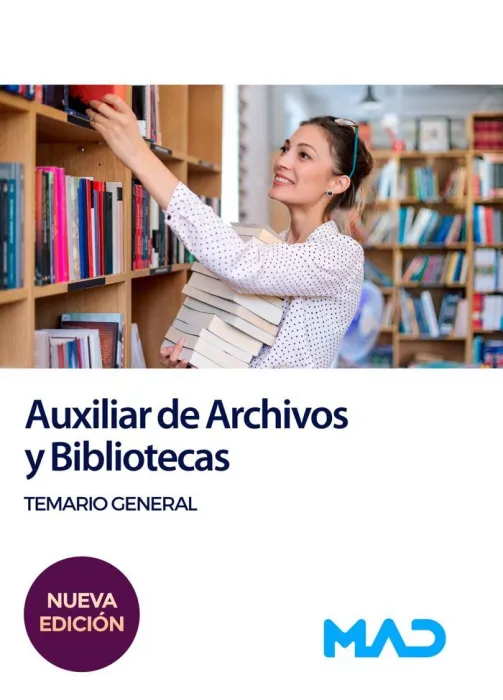 Auxiliar de Archivos y Bibliotecas. Temario General