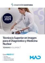 Técnico/A Superior en Imagen para el Diagnóstico y Medicina Nuclear. Temario Vol. 1