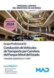 Conducción de Vehículos de Transporte por Carretera del Parque Móvil del Estado. Temario Específico y Test. Grupo Profesional E2