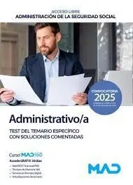 Administrativo/A Test del Temario Específico con Soluciones Comentadas. Acceso Libre