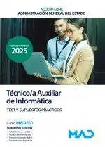 Técnico/A Auxiliar de Informática. Test Bloques I, Ii,Iii y Iv y Supuestos Practicos. Acceso Libre. Administración General del Estado