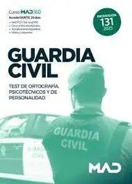 Guardia Civil. Test de Ortografía, Psicotécnicos y de Personalidad
