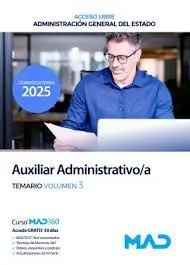 Auxiliar Administrativo/A. Temario Vol. 3 Acceso Libre. Administración General del Estado