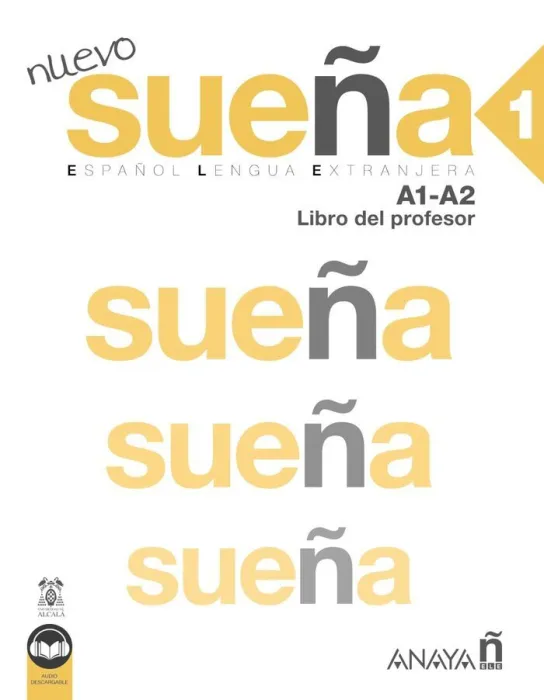 Sueña 1 (A1-A2) Libro del Profesor