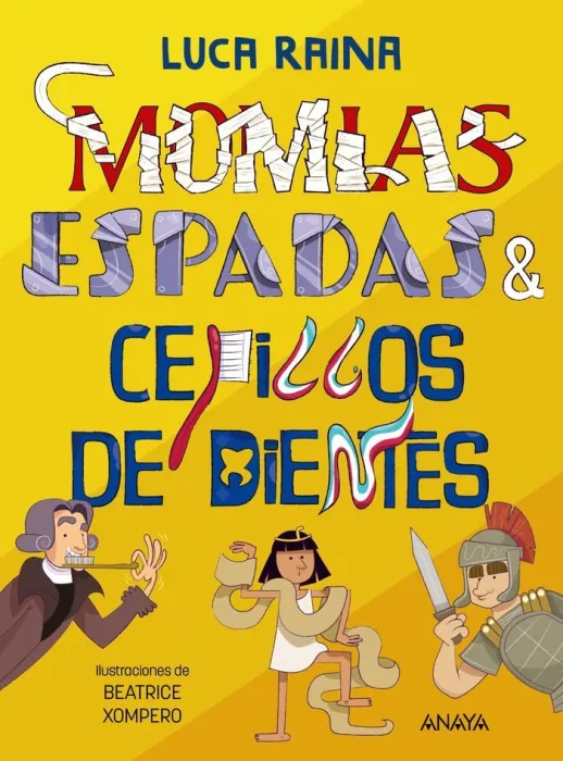 Momias, Espadas y Cepillos Dientes