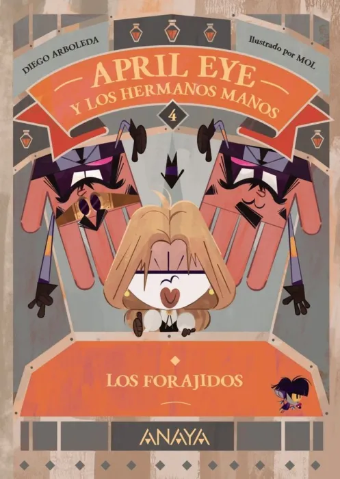April Eye y los Hermanos Manos 4 los Forajidos