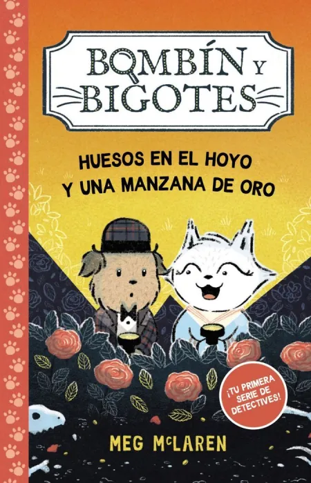 Bombín y Bigotes 1 Huesos en el Hoyo y una Manzana de Oro