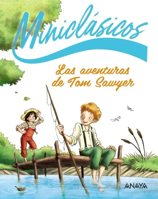 Las Aventuras de Tom Sawyer. Miniclásicos