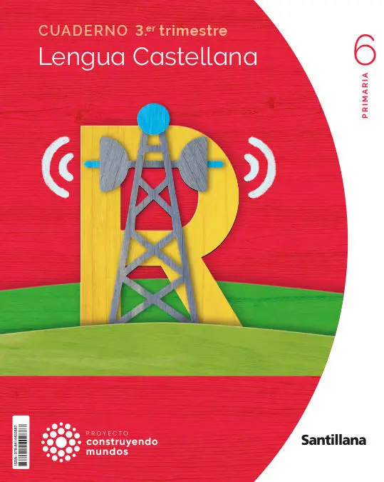 Cuaderno Lengua 6 Primaria 3 Trim Construyendo Mundos