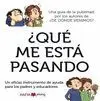 Qué me esta Pasando?