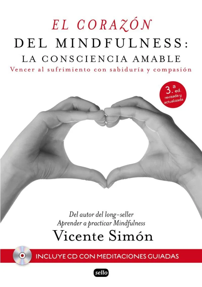 Corazón del Mindfulness. La Consciencia Amable + Cd