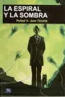 Espiral y la Sombra, la