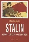 Stalin. Historia y Critica de una Leyenda Negra
