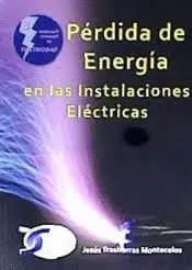 Pérdida de Energía en las Instalaciones Eléctricas