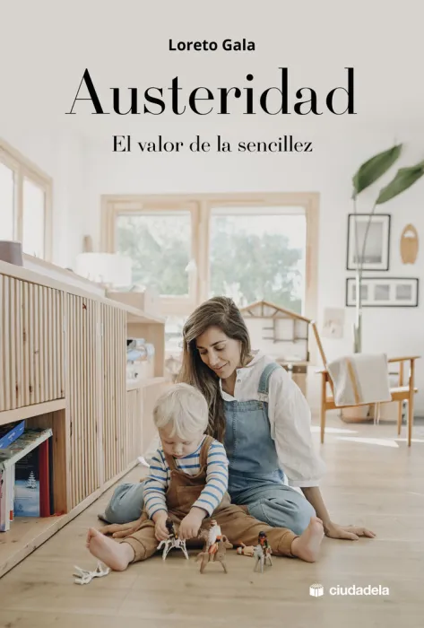 Austeridad. El Valor de la Sencillez