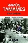 Ramón Tamames. Obras Selectas. Vol. I Análisis Estructural