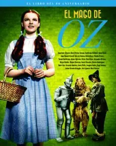 El Mago de Oz. El Libro del 80 Aniversario