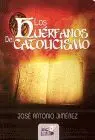 Huerfanos del Catolicismo, los