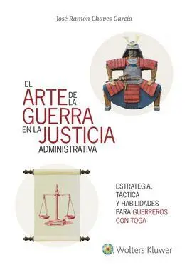 El Arte de la Guerra en la Justicia Administrativa