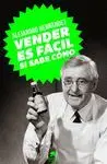 Vender Es Fácil, si Sabe Cómo