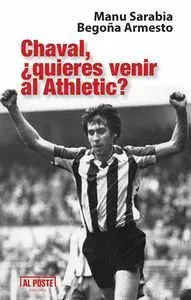 Chaval, Quieres Venir Al Athletic?