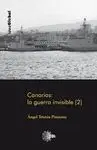 Canarias: la Guerra Invisible (Tomo 2)