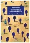 Hombre que Plantaba Arboles, el