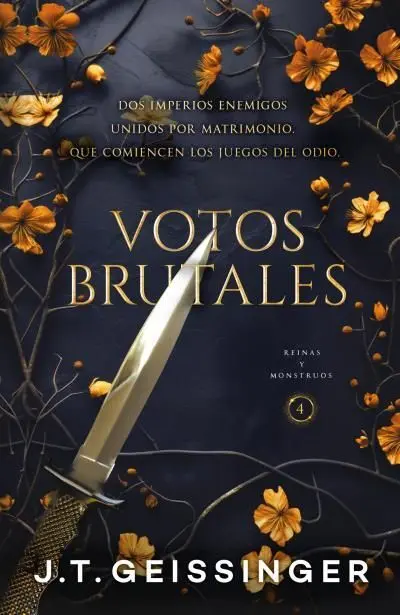 Votos Brutales. Reinas y Monstruos 4