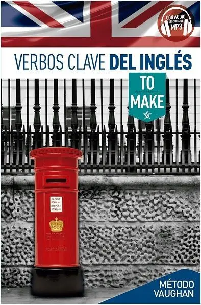 Verbos Clave en Inglés To Make
