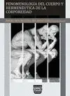 Fenomenologia del Cuerpo y Hermeneutica de la Corporeidad
