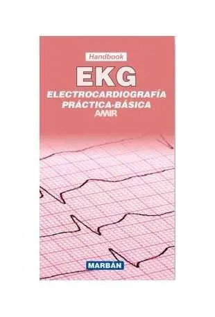 Electrocardiografía Práctica Básica Ekg