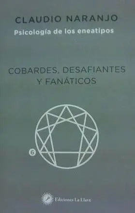Cobardes, Desafiantes y Fanáticos