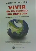 Vivir en un Mundo sin Remedio