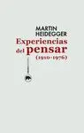 Experiencias del Pensar (1910-1976)