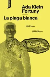 La Plaga Blanca