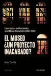 El Museo. Un Proyecto Inacabado?